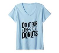 Mujer Hazlo por Las donas Humor Divertido Amante de la Comida Camiseta Cuello V