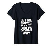 Mujer Hazme Saber si mis bíceps se interponen en tu Camino Gimnasio Humor Camiseta Cuello V