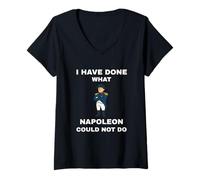 Mujer He Hecho lo Que Napoleón no pudo Hacer Camiseta Cuello V