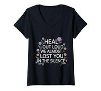 Mujer Heal out Loud We Almost Lost You In The Silence - Camiseta Cuello V