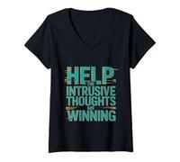 Mujer Help The Intrusive Thoughts Are Winning Cavilaciones ---- Camiseta Cuello V