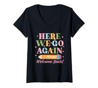 Mujer Here We Go Again I Mean Welcome Back Teacher Back to School Camiseta Cuello V