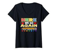 Mujer Here We Go Again I Mean Welcome Back to School Teacher Funny Camiseta Cuello V