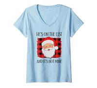 Mujer He's on The List and It's Not Mine Funny Santa Naughty List Camiseta Cuello V