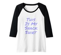 Mujer Hey Don't Touch My Snacks Powered by Snacks This Is My Snack Camiseta Manga Raglan