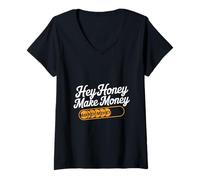 Mujer Hey Honey Gana Dinero Citas Divertidas Dinero Memes Divertidos Camiseta Cuello V