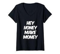 Mujer Hey Honey Gana Dinero Citas Divertidas Dinero Memes Divertidos Camiseta Cuello V