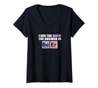 Mujer Hice Las matemáticas La Respuesta es Cerveza - Química Camiseta Cuello V