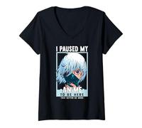 Mujer Hice una Pausa en mi Anime para Estar aquí, Esto es Mejor ser Bueno - Otaku Camiseta Cuello V