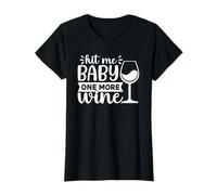 Mujer Hit Me Baby One More Wine, Divertido Juego de Palabras para Amantes del Vino Camiseta