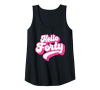 Mujer Hola Cuarenta, 40 años, para Mujeres por su 40 cumpleaños Camiseta sin Mangas