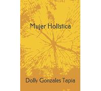MUJER HOLISTICA: Una historia de superación personal