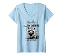 Mujer Honestamente, Todos mis Sistemas Son nerviosos, Lindo Animal Camiseta Cuello V