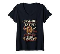 Mujer Hot Dog Call Me The Vet Cause I Be Puttin ' These Dogs Down Camiseta Cuello V