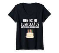 Mujer Hoy es Mi Cumpleaños divertido regalo de cumpleaños camiseta española Camiseta Cuello V