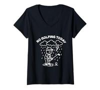Mujer Hoy no se juega al golf, divertido golf para un golfista, padre, niño, abuelo Camiseta Cuello V