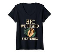 Mujer HR We Heard Everything Human Resources Ear Graphic Funny Camiseta Cuello V
