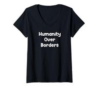 Mujer Humanity Over Borders Human Rights Protest Saying Design Camiseta Cuello V