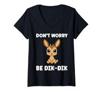 Mujer Humor Dik-Diks Animals Funny Simple Don't Worry be Dik-Dik Camiseta Cuello V