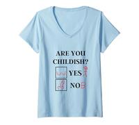 Mujer Humor Ofensivo - ¿Eres Infantil sí o no? - Cita Divertida Camiseta Cuello V