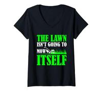Mujer Humor para Cortar el césped El césped no se va a Cortar por sí Mismo Camiseta Cuello V