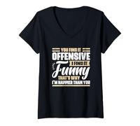 Mujer Humor sarcástico Diciendo Que lo encuentras Ofensivo Lo Encuentro Gracioso Camiseta Cuello V