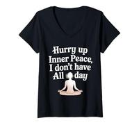 Mujer Hurry Up Inner Peace I Don't Have All Day Yoga Mood |- Camiseta Cuello V