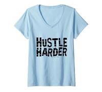Mujer Hustle Harder Camiseta Cuello V