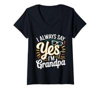 Mujer I Always Say Yes I'm Grandpa Abuelo Sicket Love -- Camiseta Cuello V