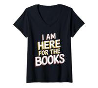 Mujer I Am Here For The Books Camiseta Cuello V