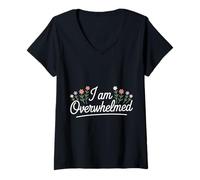 Mujer I Am Overwhelmed Estrés Agotamiento Cansado |- Camiseta Cuello V