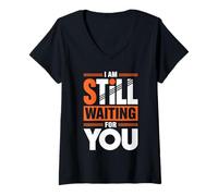 Mujer I Am Still Waiting For You Romance de la Fase de Amor - Camiseta Cuello V