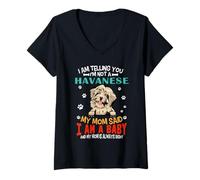 Mujer I Am Telling You I'm Not A Havanese Dog Mom Puppy Lovers Camiseta Cuello V
