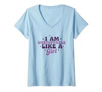 Mujer I Am Unstoppable Like A Girl - Cita motivacional Camiseta Cuello V