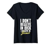 Mujer I Believe in God Faith Jesucristo No Luck Thank you Jesús Camiseta Cuello V