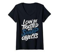 Mujer I Can Be Trusted with Sharp Objects Sarcastic Trust - Camiseta Cuello V