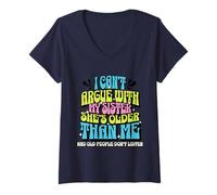 Mujer I Can’t Argue with My Sister She’s Older Than Me Camiseta Cuello V