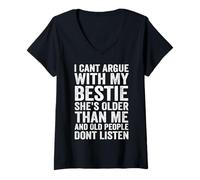 Mujer I Can't Argue With My Bestie She's Older Than Me Cita Camiseta Cuello V