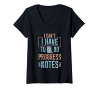 Mujer I Can't I Have To Do Progress Notes Therapist Counselor - Camiseta Cuello V