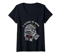 Mujer I Closed My Book To Be Here, Funny Book Lover Camiseta Cuello V