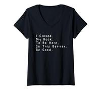 Mujer I Closed My Book To Be Here So This Better Be Good Camiseta Cuello V