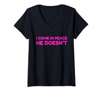 Mujer I Come In Peace He Doesn'T Funny Saying Wife Husband Humor Camiseta Cuello V