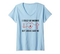 Mujer I Could Be Meaner But Jesus Says No Funny Christian Faith Camiseta Cuello V