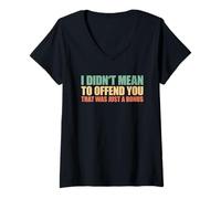 Mujer I Didn'T Mean To Offend You That Was Just A Bonus Camiseta Cuello V