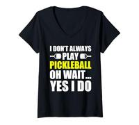Mujer I Don't Always Play Pickleball Divertido Jugador de Pickleball Camiseta Cuello V