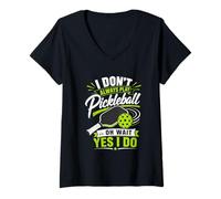 Mujer I Don't Always Play Pickleball... Oh Wait Yes I Do Camiseta Cuello V
