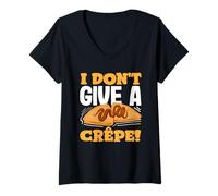 Mujer I Don't Give A Crêpe Funny Pancakes Cita Camiseta Cuello V