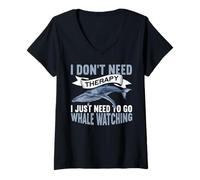 Mujer I Don't Need Therapy I Just Need To Go Funny Whale Watching Camiseta Cuello V