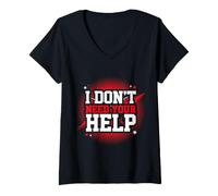 Mujer I Don't Need Your Help Actitud Estado de ánimo Independiente Camiseta Cuello V