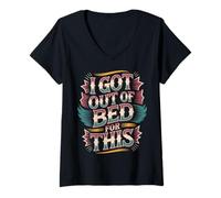 Mujer I Got out of Bed For This Annoyed Sarcasm Expecation - Camiseta Cuello V
